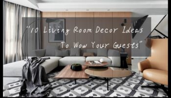 Idei de decor inspiratoare pentru a vă transforma spațiul de locuit