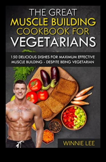 Cartea de bucate pentru construirea mușchilor vegetarieni 3 Puteți construi mușchi pe o dietă vegetariană?